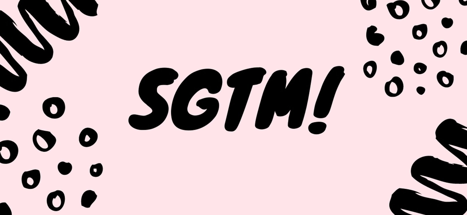 ماذا يعني "SGTM" وكيفية استخدامه؟

